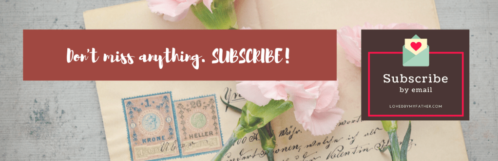 Subscribe to the Loved by my Father Blog